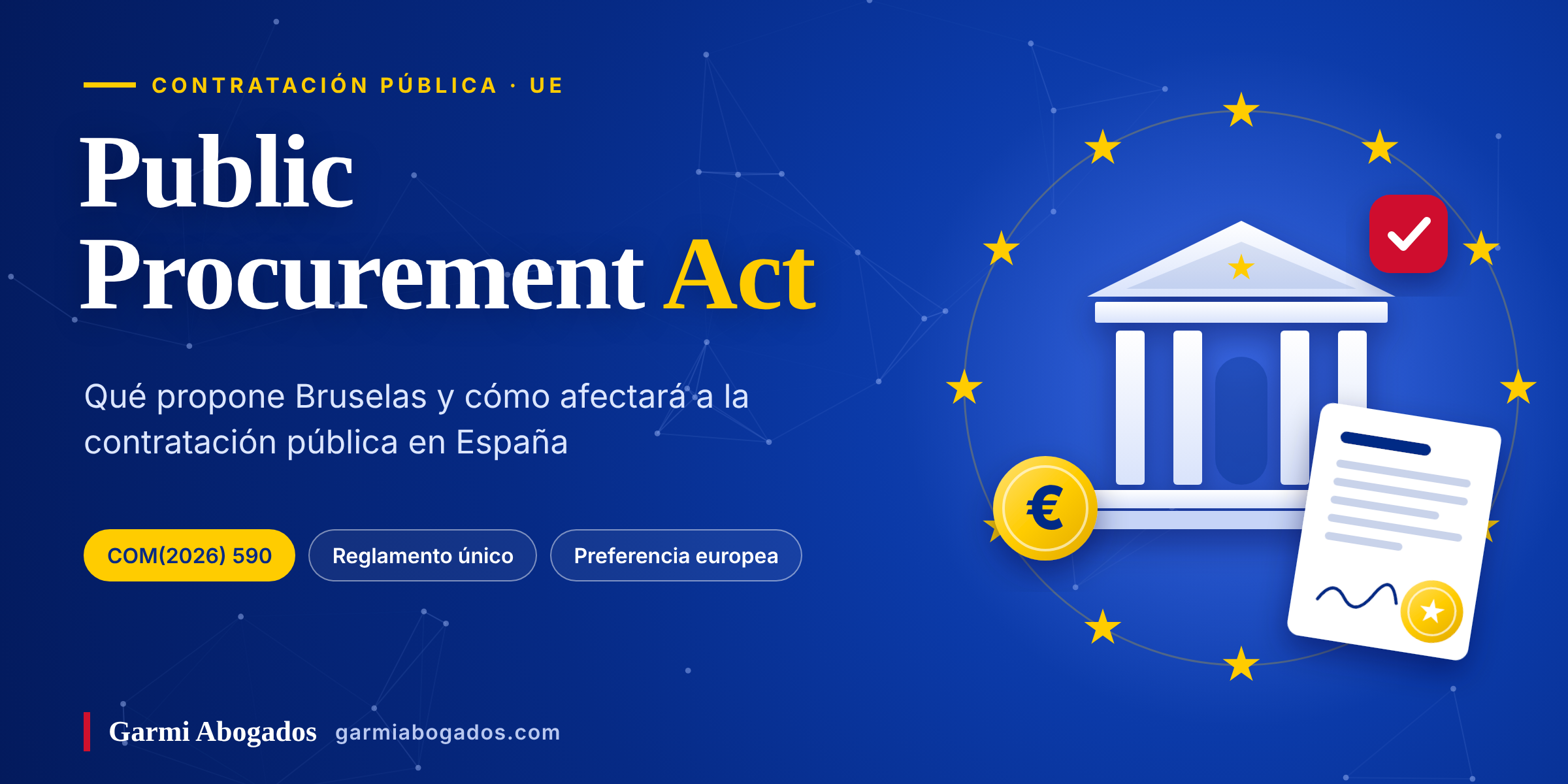 imagen-destacada-public-procurement-act-ue Public Procurement Act: edificio institucional y contrato firmado rodeados de las estrellas de la Unión Europea